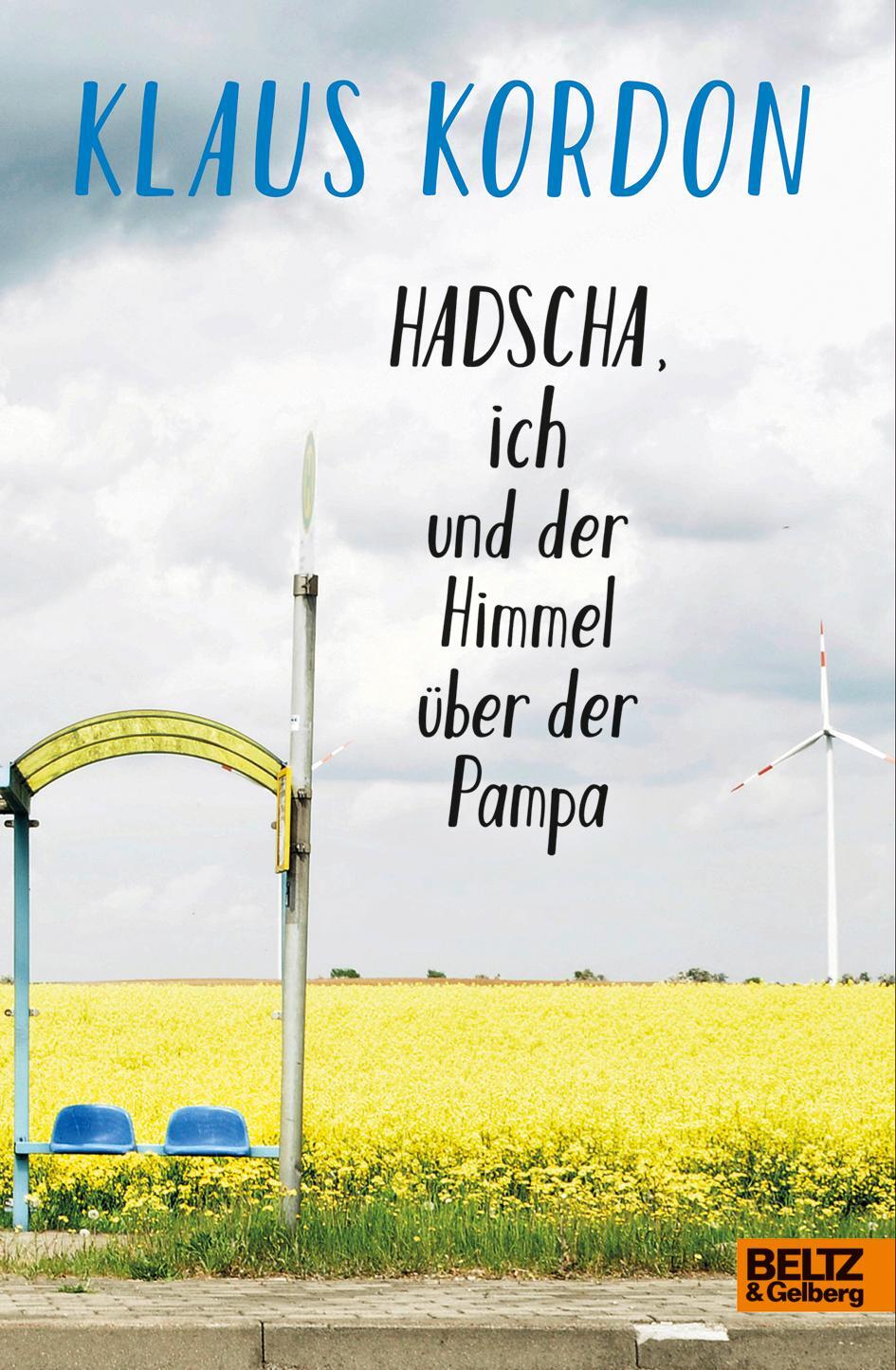 Cover: 9783407754349 | Hadscha, ich und der Himmel über der Pampa | Roman | Klaus Kordon