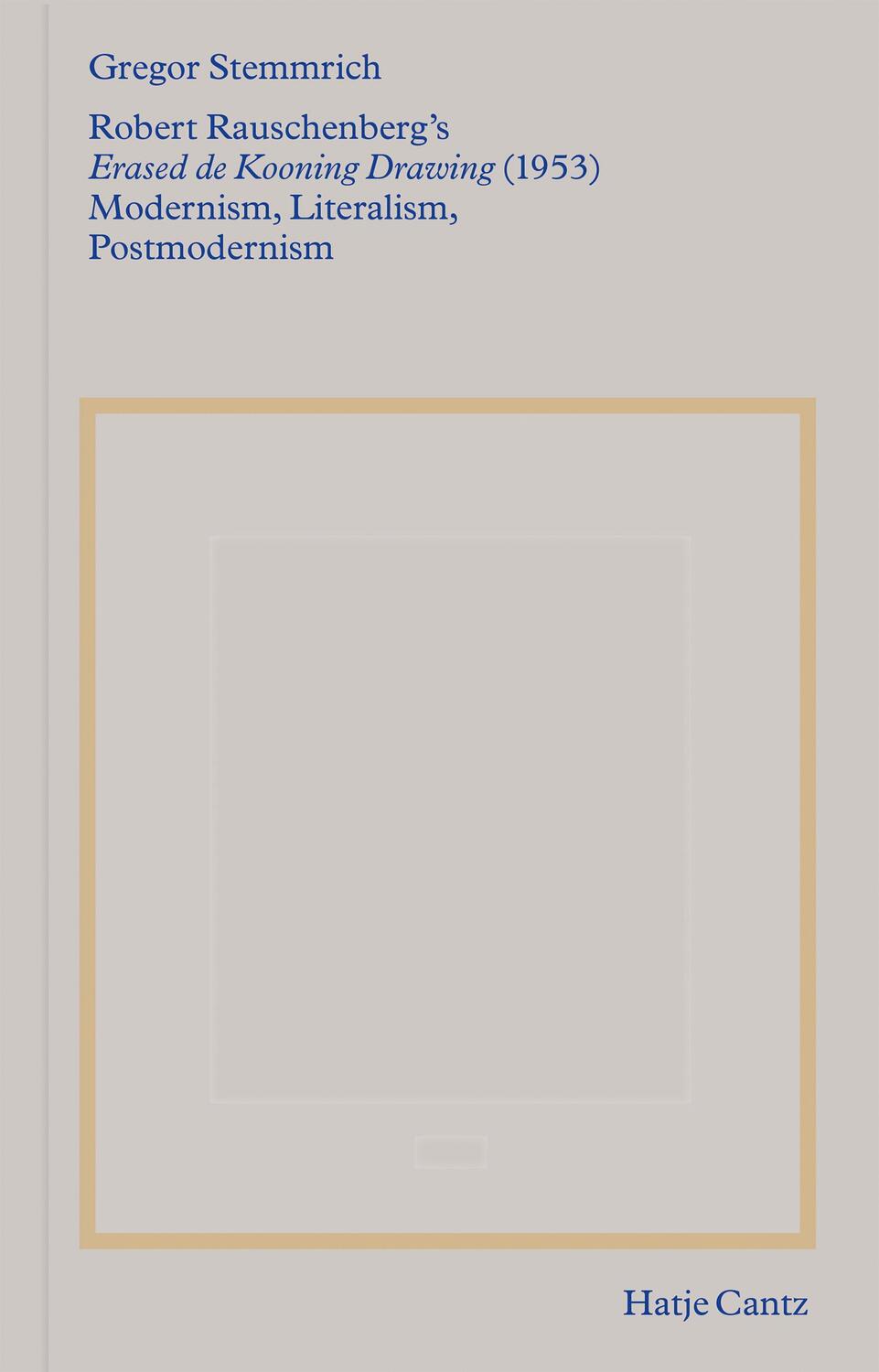 Cover: 9783775755030 | Robert Rauschenberg's »Erased de Kooning Drawing« (1953) | Stemmrich