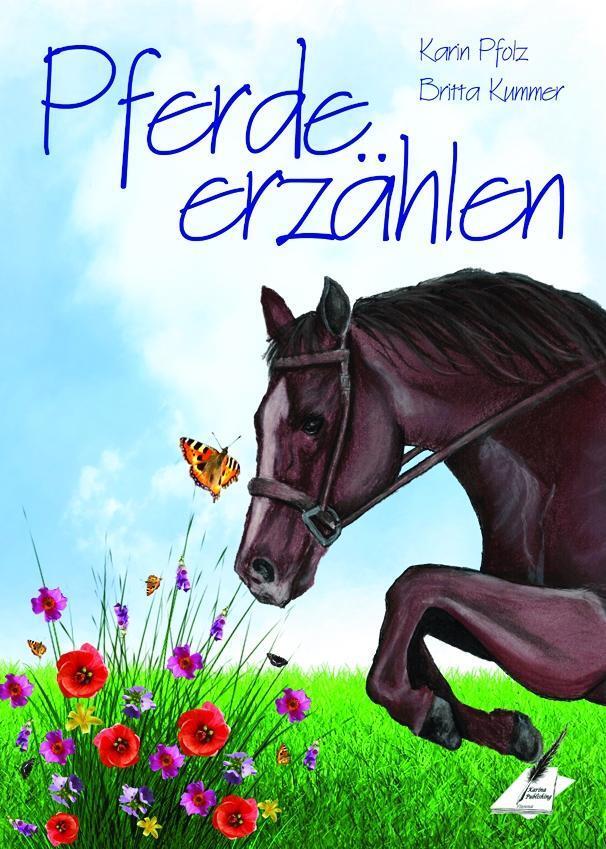 Cover: 9783961116188 | Pferde erzählen | Karin Pfolz (u. a.) | Buch | Deutsch | 2019