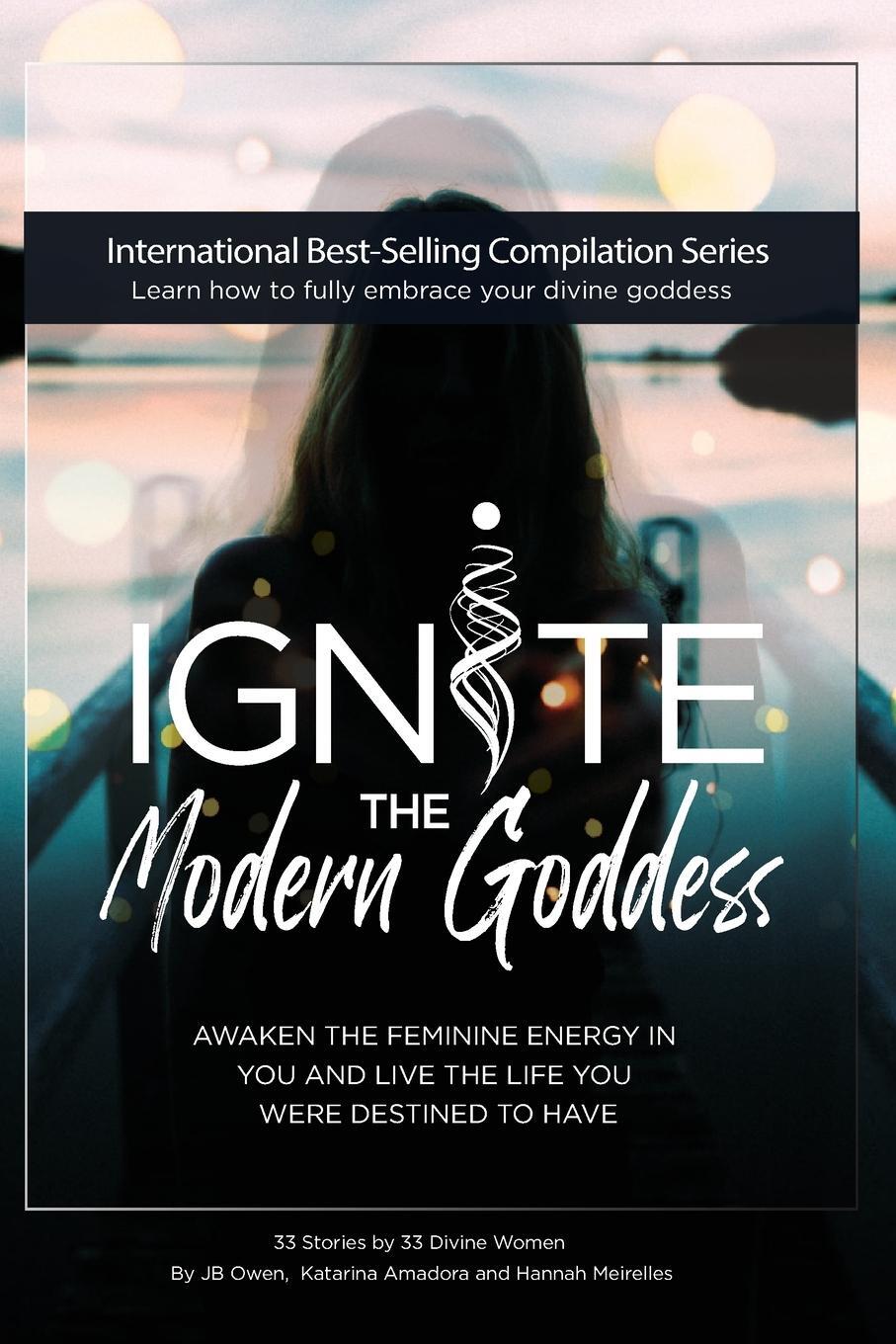 Cover: 9781792306723 | Ignite The Modern Goddess | Jb Owen | Taschenbuch | Paperback | 2020