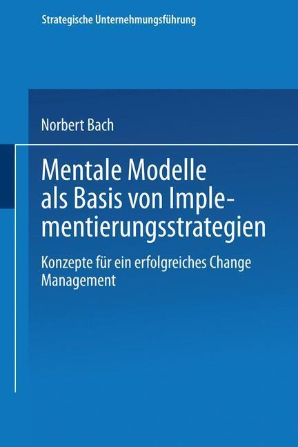 Cover: 9783824471553 | Mentale Modelle als Basis von Implementierungsstrategien | Bach | Buch