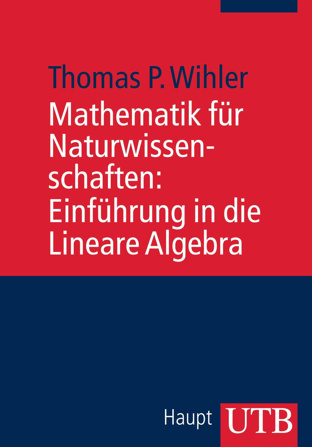 Cover: 9783825236366 | Mathematik für Naturwissenschaften: Einführung in die Lineare Algebra