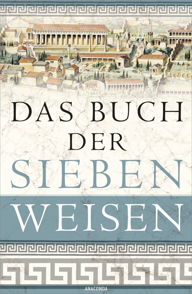 Cover: 9783730606742 | Das Buch der sieben Weisen | Die Weisheit des antiken Griechenland