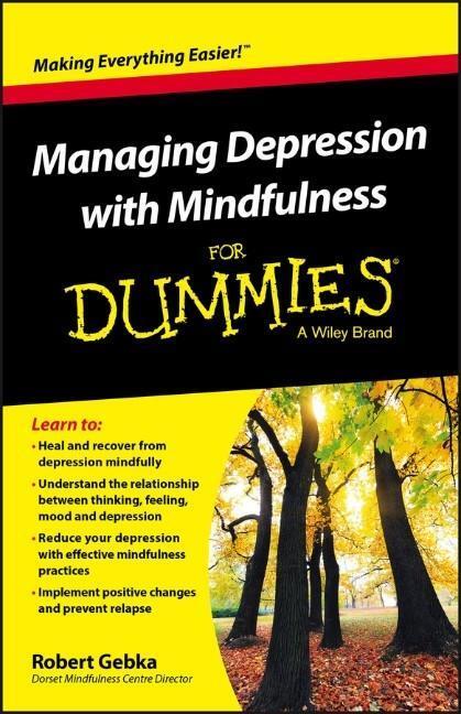 Cover: 9781119029557 | Managing Depression with Mindfulness for Dummies | Robert Gebka | Buch