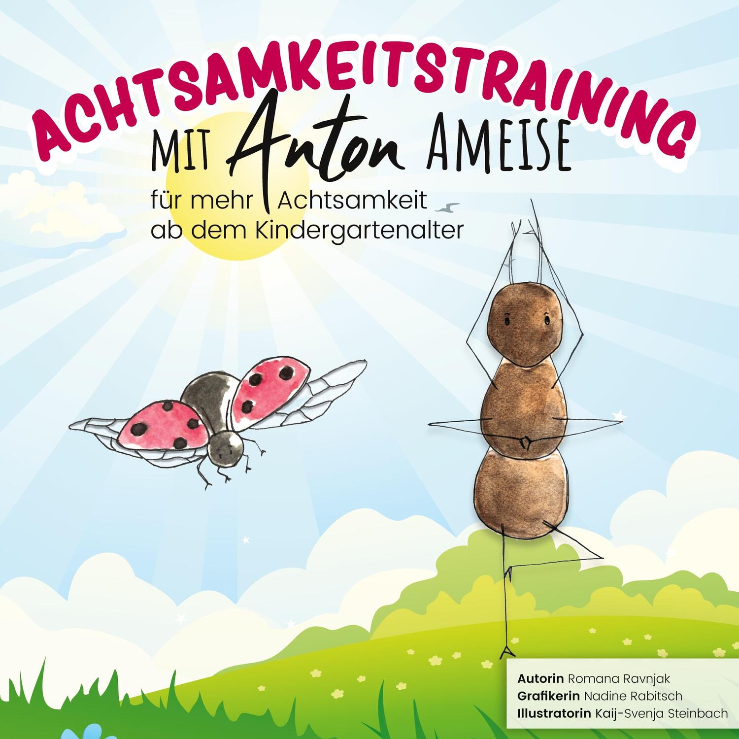 Cover: 9783757821173 | Achtsamkeitstraining mit Anton Ameise | Romana Ravnjak | Buch | 56 S.