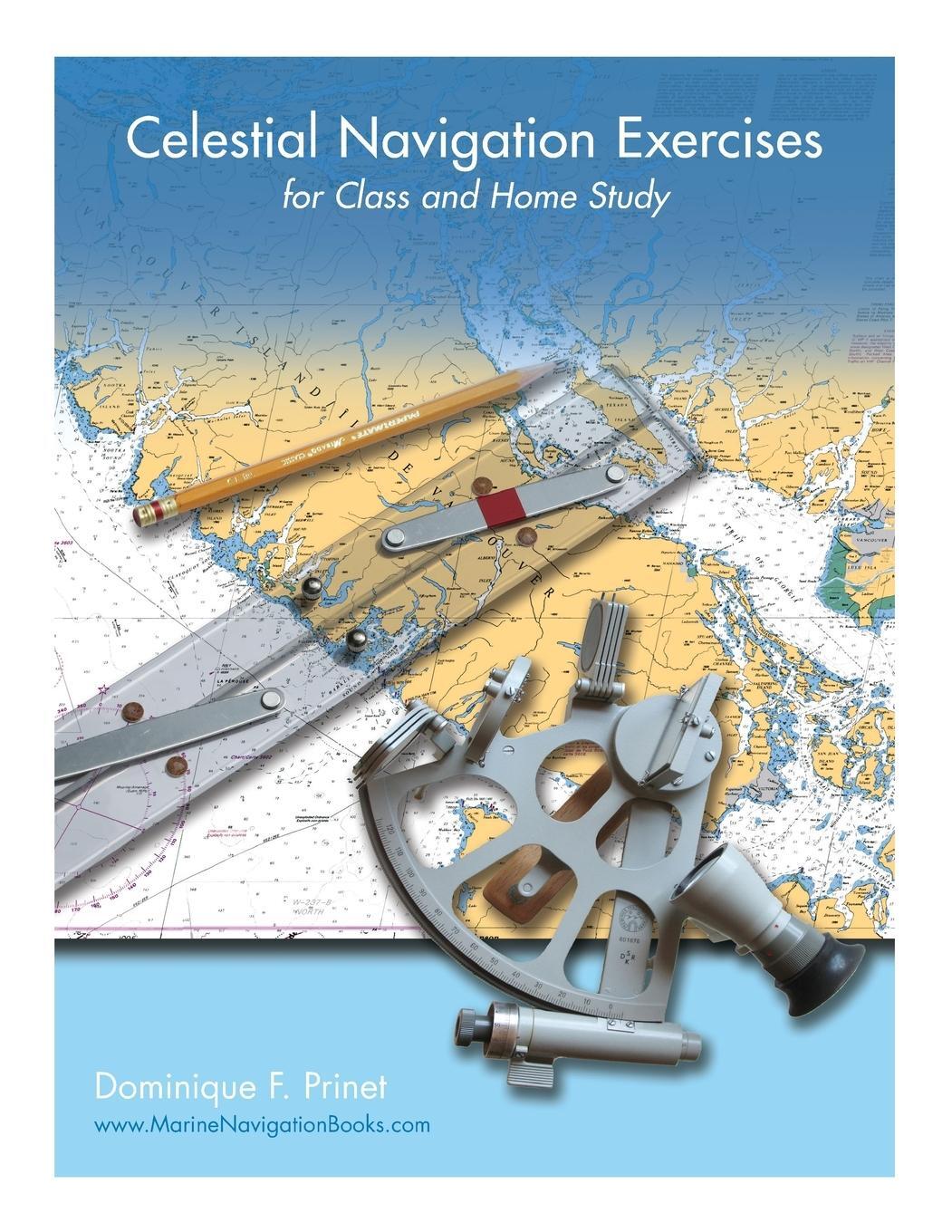 Cover: 9781460280690 | Celestial Navigation Exercises for Class and Home study | Prinet