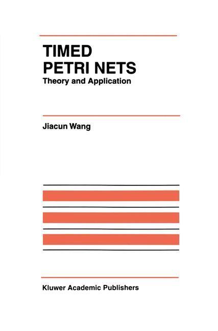 Cover: 9781461375319 | Timed Petri Nets | Theory and Application | Jiacun Wang | Taschenbuch