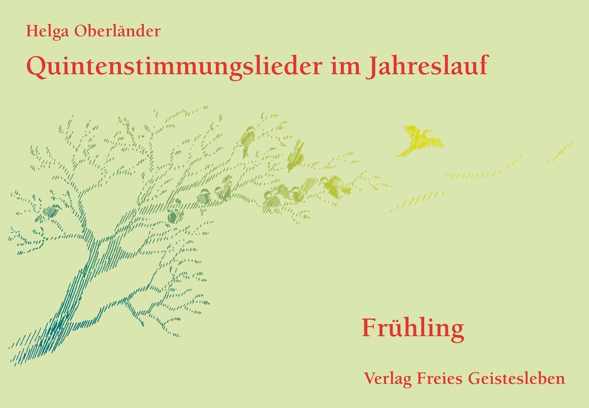 Cover: 9783772513862 | Quintenstimmungslieder im Jahreslauf | Frühling | Helga Oberländer