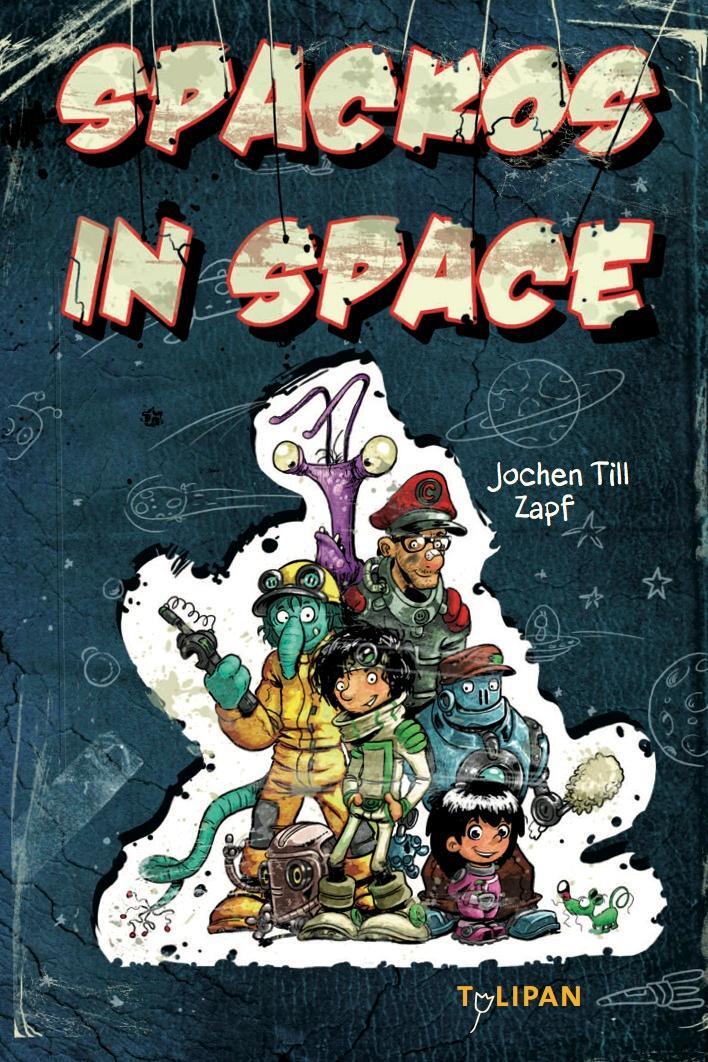 Cover: 9783864291548 | Spackos in Space | Jochen Till | Buch | Deutsch | 2013