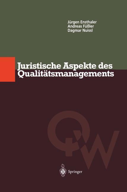 Cover: 9783642639067 | Juristische Aspekte des Qualitätsmanagements | Ensthaler (u. a.)