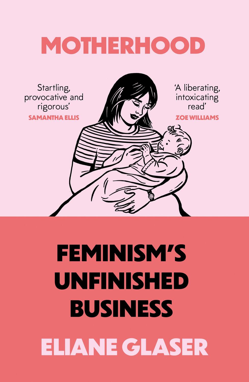 Cover: 9780008311919 | Motherhood | Feminism'S Unfinished Business | Eliane Glaser | Buch