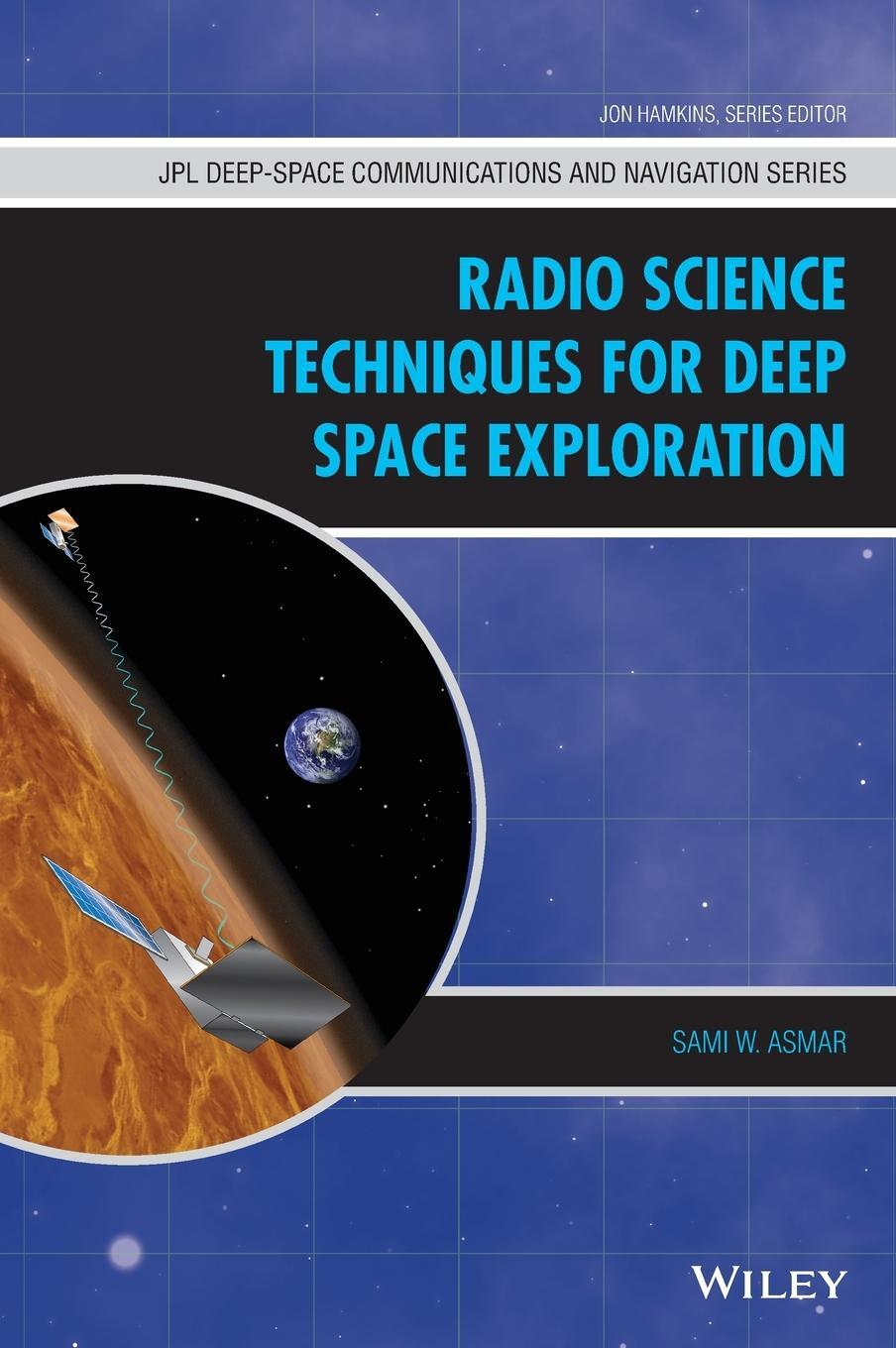 Cover: 9781119734147 | Radio Science Techniques for Deep Space Exploration | Sami W. Asmar