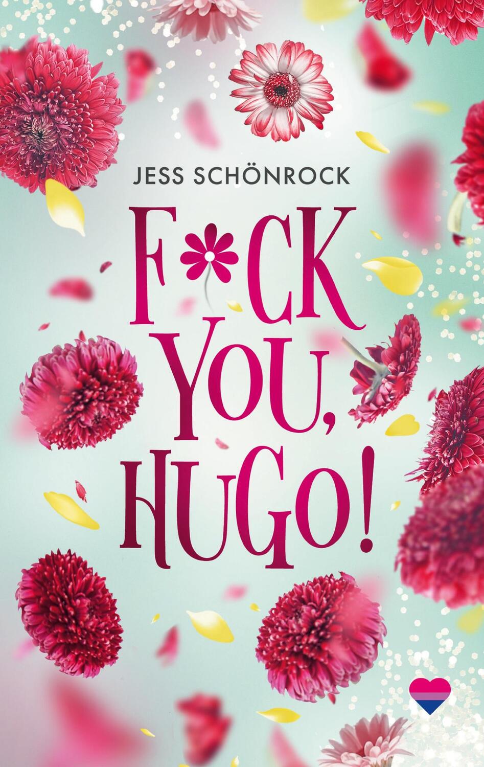 Cover: 9783757809065 | F*ck you, Hugo | Jess Schönrock | Taschenbuch | Paperback | 360 S.