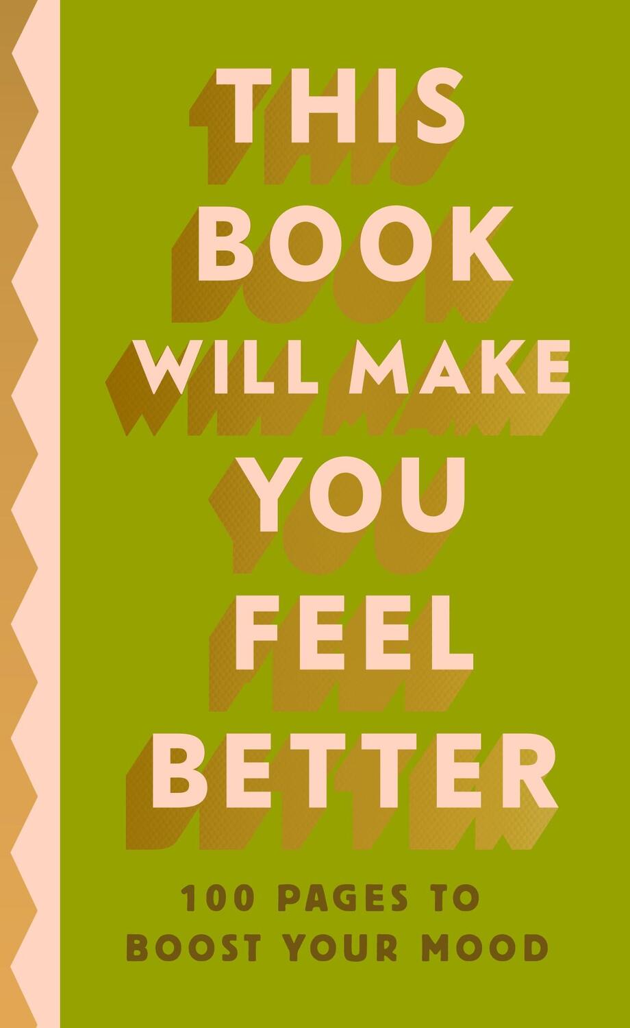 Cover: 9780241653760 | This Book Will Make You Feel Better | 100 Pages to Boost Your Mood