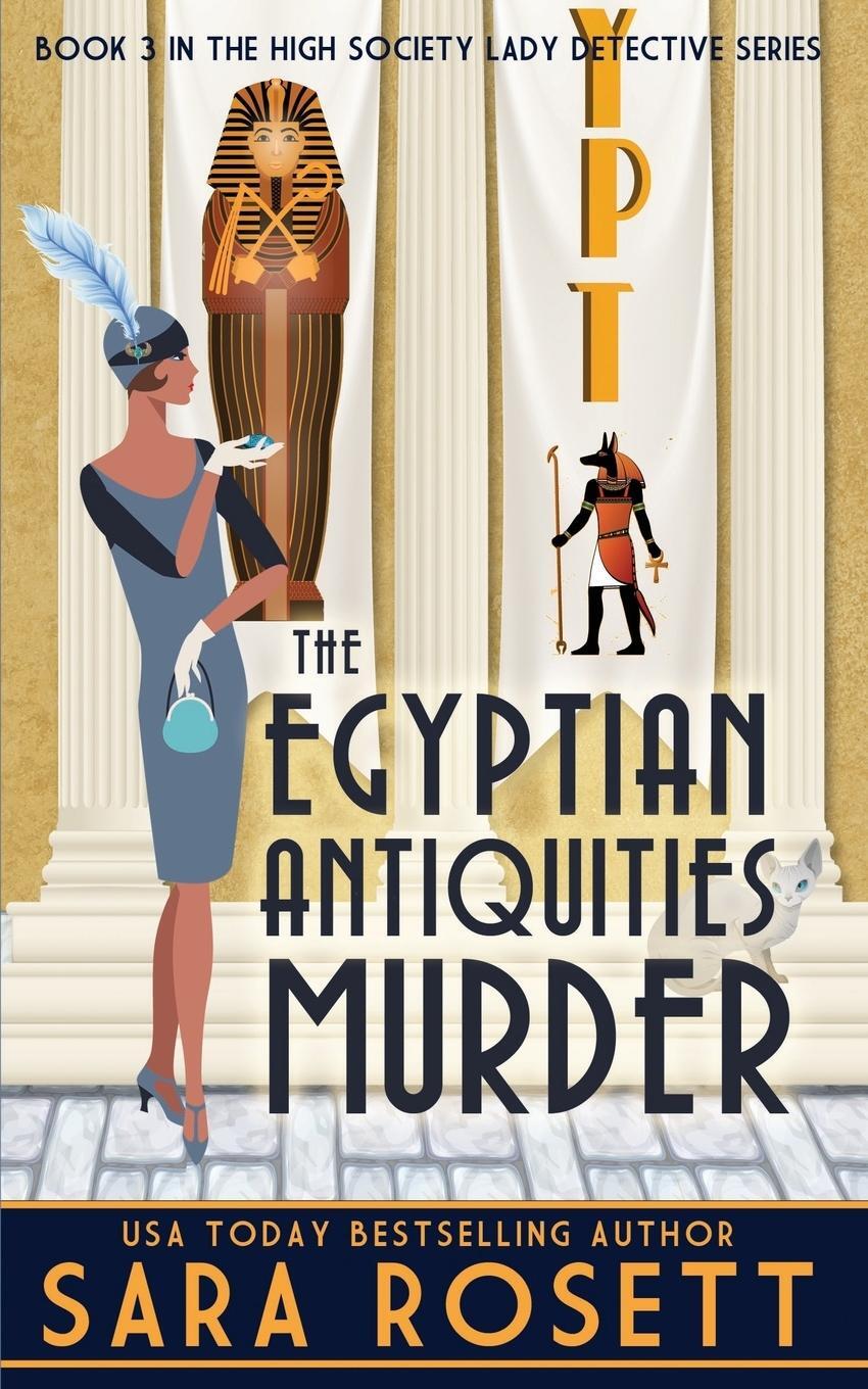Cover: 9780998843186 | The Egyptian Antiquities Murder | Sara Rosett | Taschenbuch | Englisch