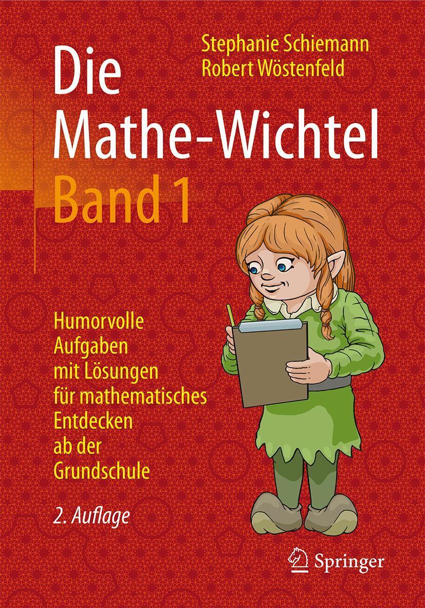 Cover: 9783658138868 | Die Mathe-Wichtel Band 1 | Stephanie Schiemann (u. a.) | Taschenbuch