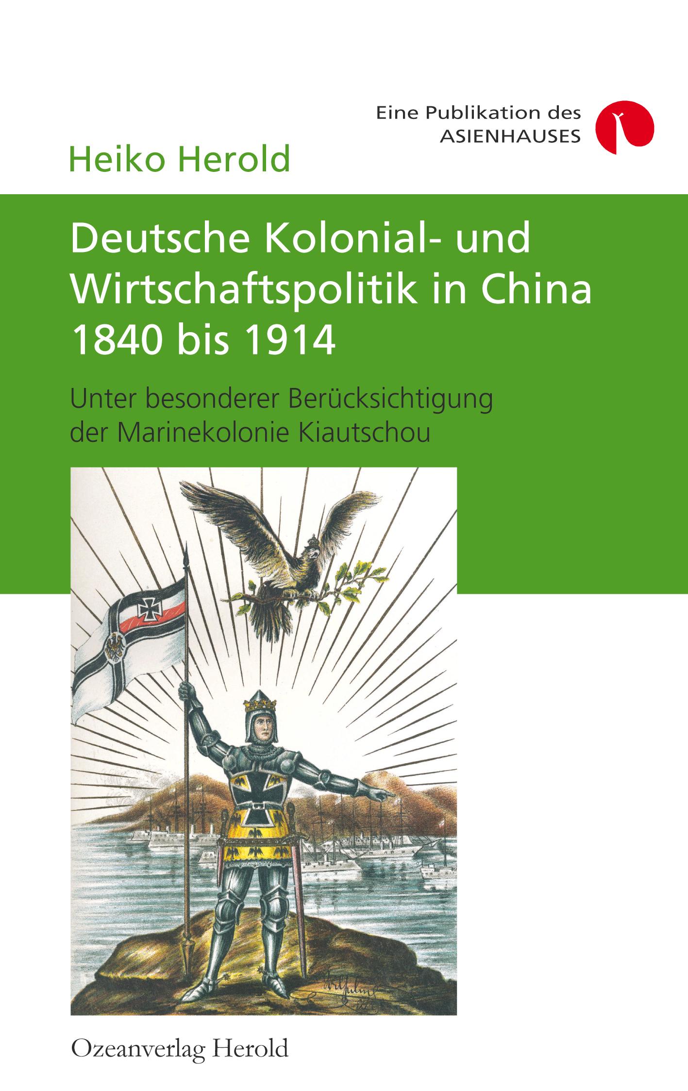 Cover: 9783939424000 | Deutsche Kolonial- und Wirtschaftspolitik in China 1840 bis 1914