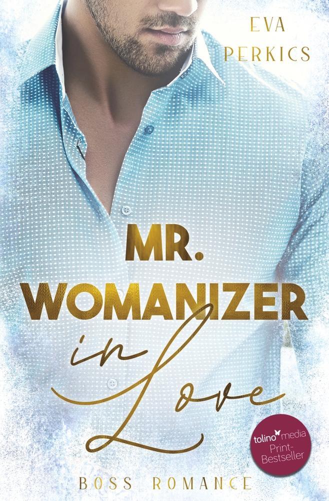 Cover: 9783754679456 | Mr. Womanizer in Love | Eva Perkics | Taschenbuch | In Love-Reihe