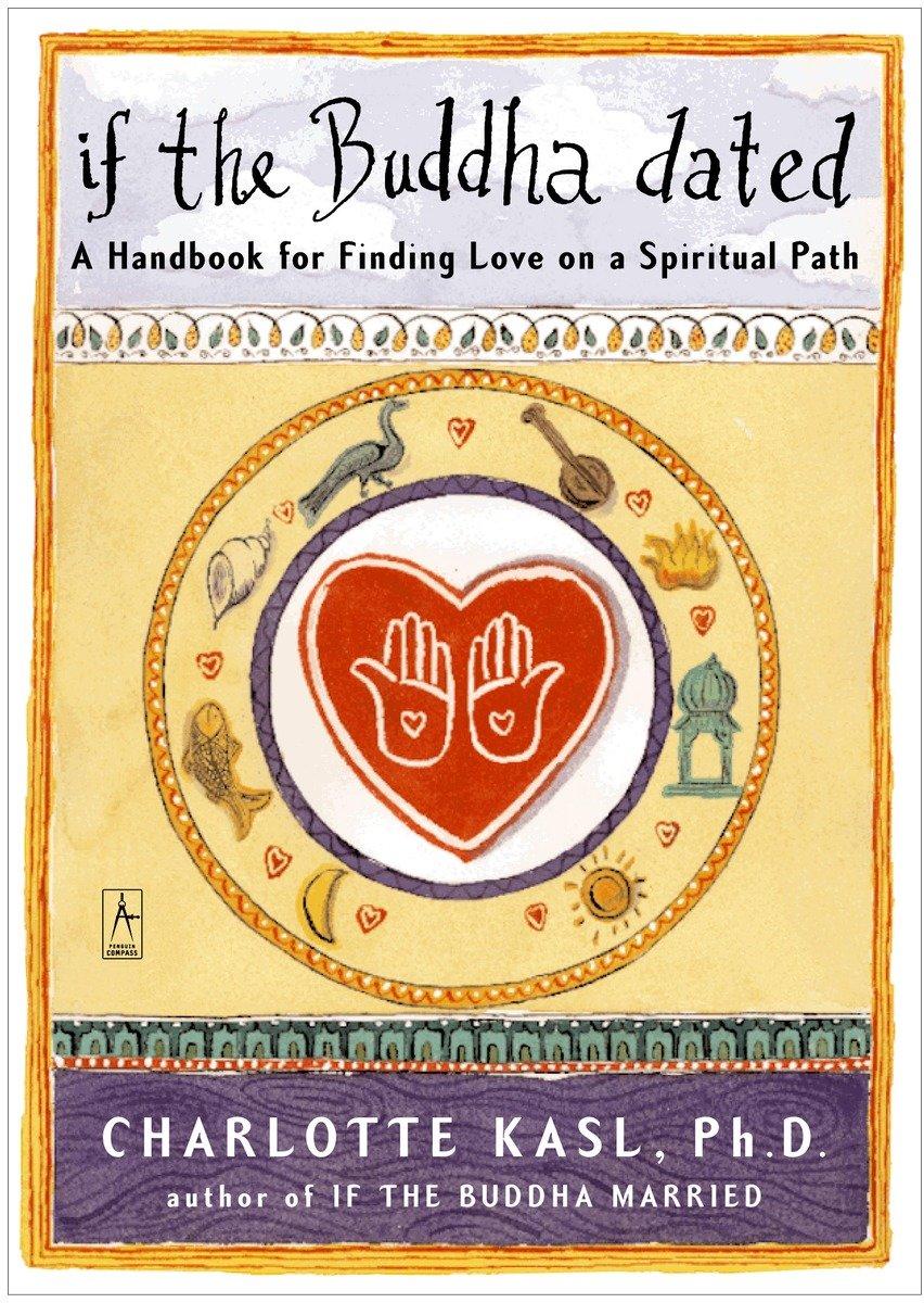 Cover: 9780140195835 | If the Buddha Dated | A Handbook for Finding Love on a Spiritual Path