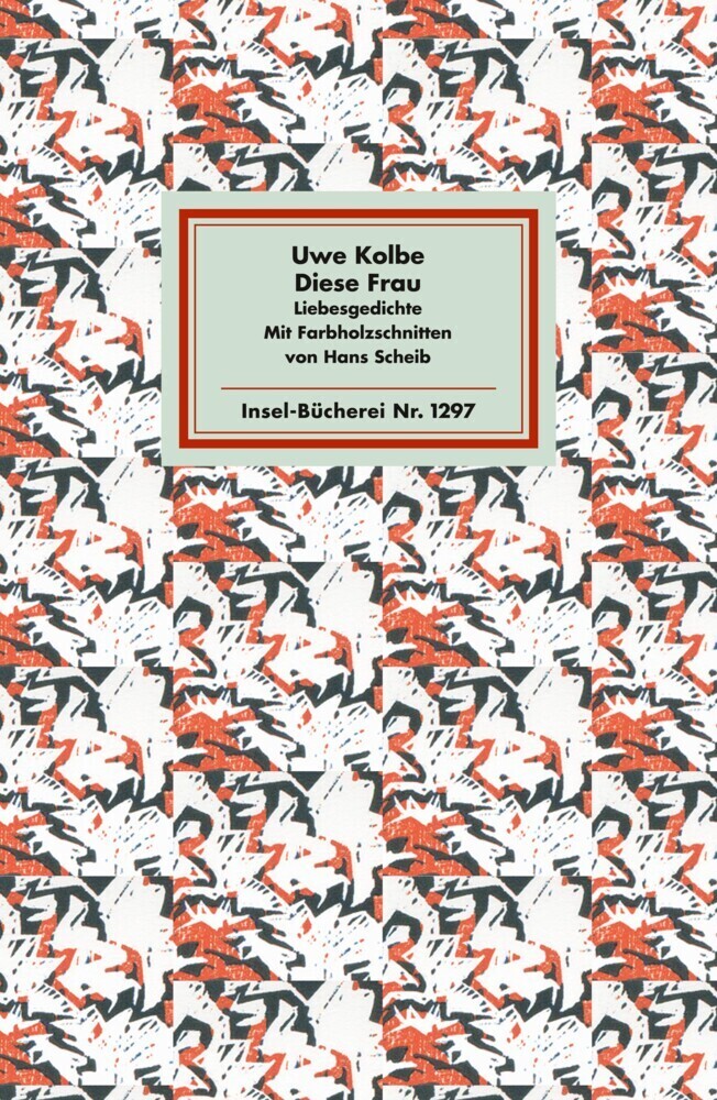 Cover: 9783458192978 | Diese Frau | Liebesgedichte | Uwe Kolbe | Buch | 2007 | Insel Verlag