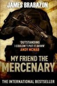 Cover: 9781847674418 | My Friend The Mercenary | James Brabazon | Taschenbuch | Englisch