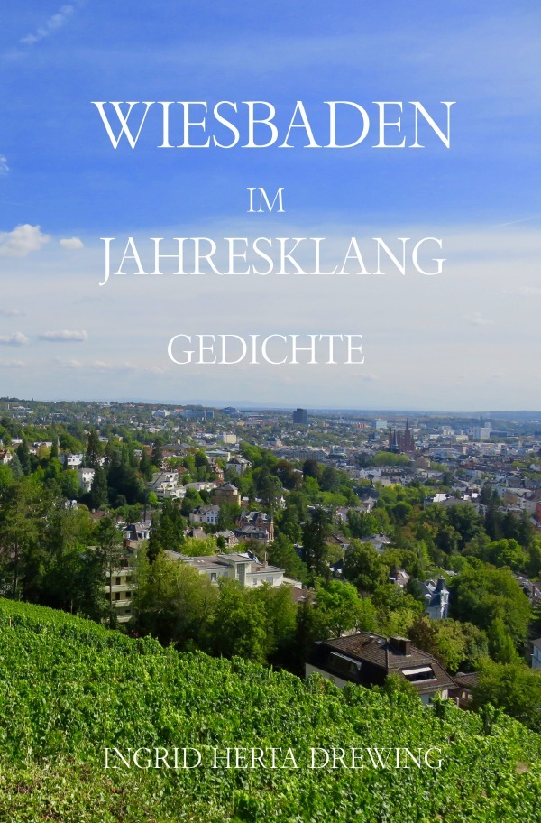 Cover: 9783756512508 | Wiesbaden im Jahresklang | Gedichte. DE | Ingrid Herta Drewing | Buch