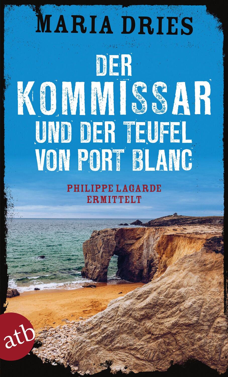 Cover: 9783746637006 | Der Kommissar und der Teufel von Port Blanc | Maria Dries | Buch