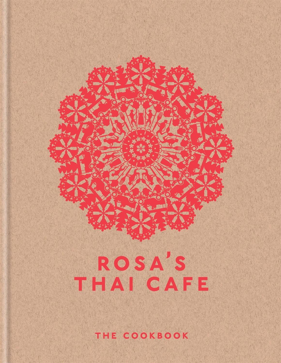 Cover: 9781845339531 | Rosa's Thai Cafe | The Cookbook | Saiphin Moore | Buch | Gebunden
