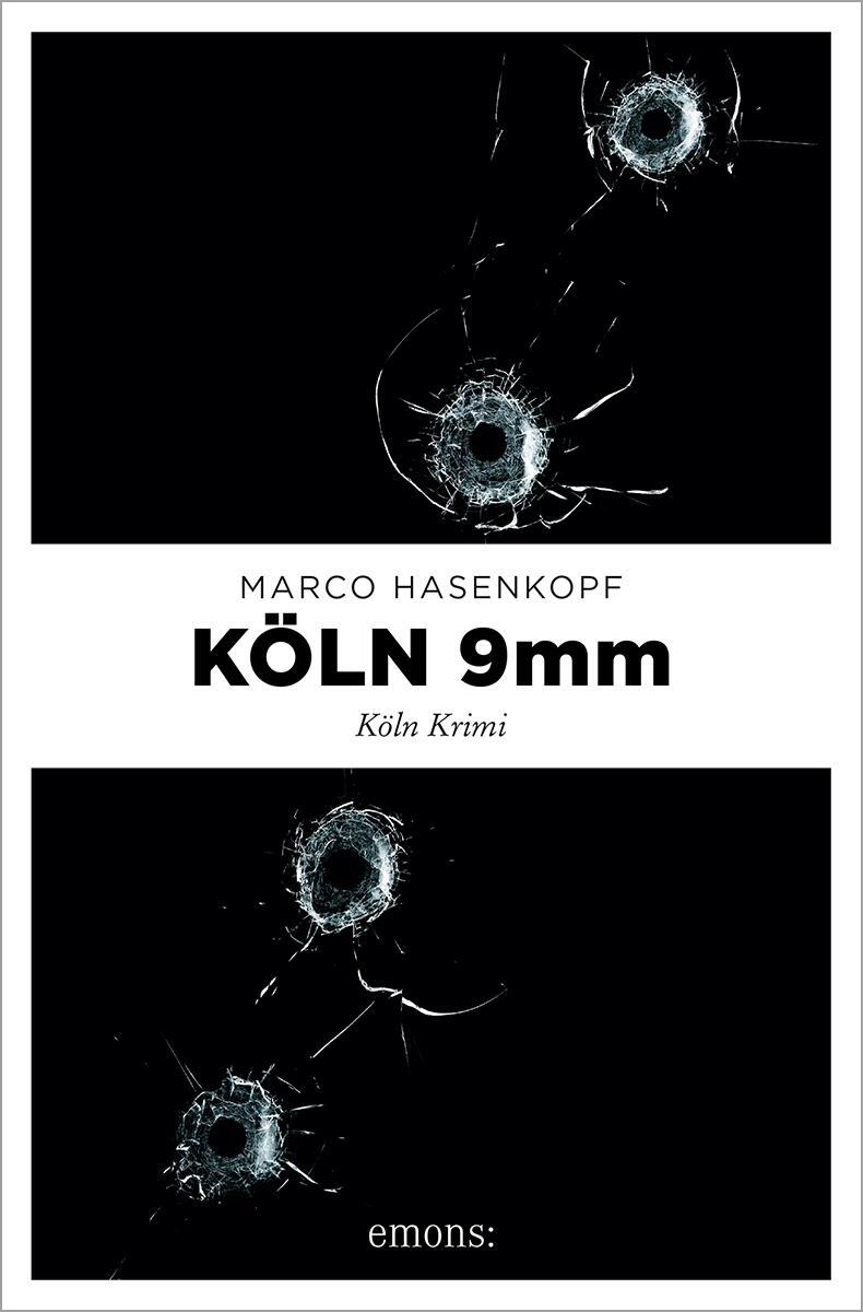 Cover: 9783740817299 | Köln 9mm | Köln Krimi | Marco Hasenkopf | Taschenbuch | 320 S. | 2023