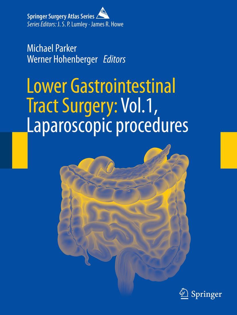 Cover: 9783030052393 | Lower Gastrointestinal Tract Surgery: Vol.1, Laparoscopic procedures