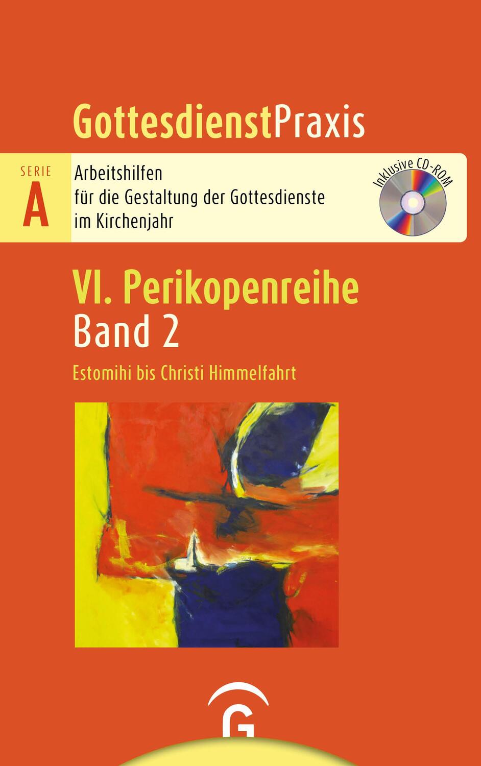 Cover: 9783579075877 | Estomihi bis Christi Himmelfahrt | Mit CD-ROM | Sigrun Welke-Holtmann
