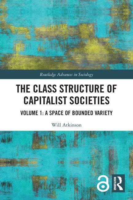 Cover: 9780367511548 | The Class Structure of Capitalist Societies | Will Atkinson | Buch