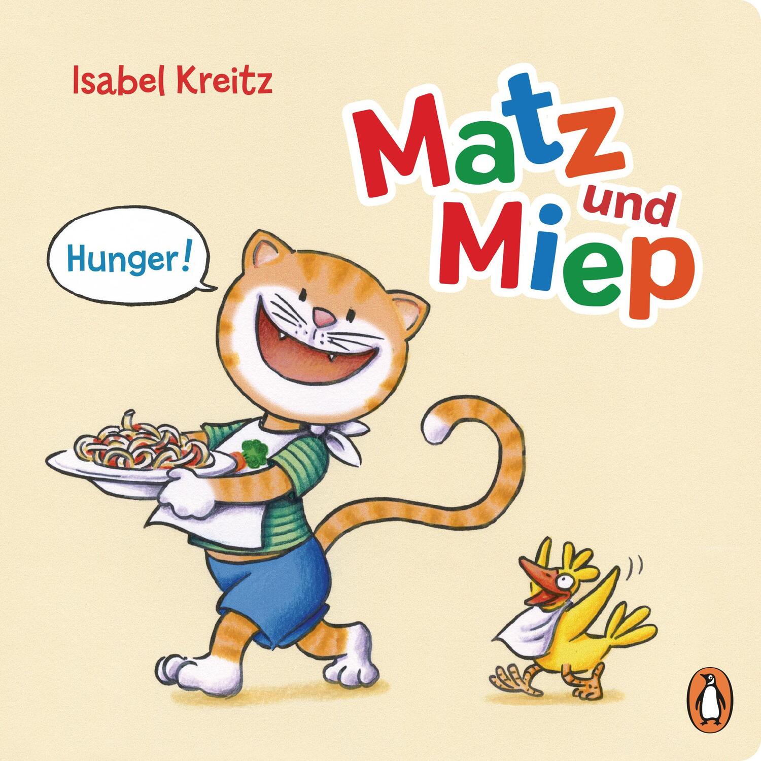 Cover: 9783328300120 | Matz &amp; Miep - Hunger! | Pappbilderbuch ab 18 Monaten | Isabel Kreitz