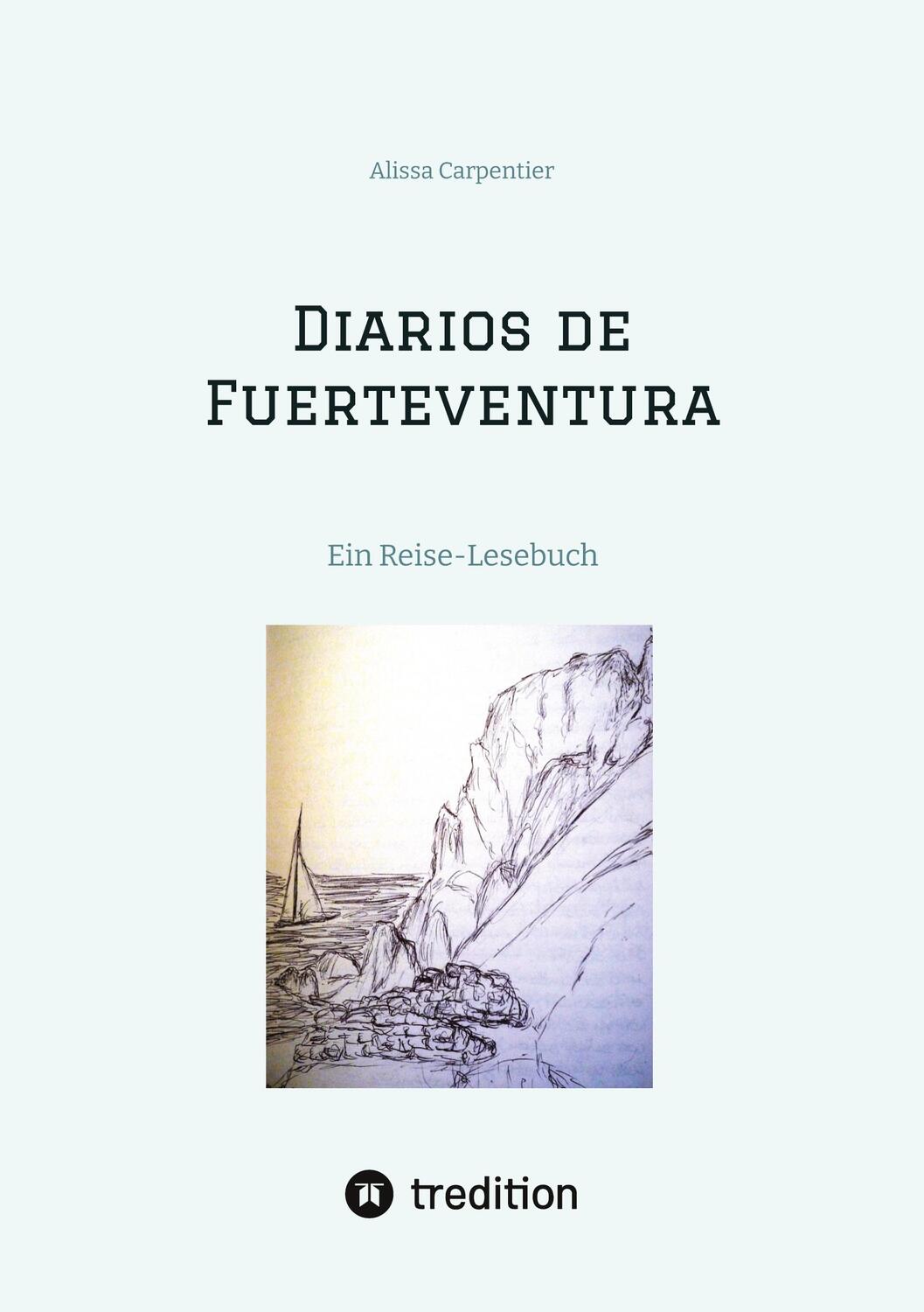 Cover: 9783384059383 | Diarios de Fuerteventura | Alissa Carpentier | Taschenbuch | Paperback