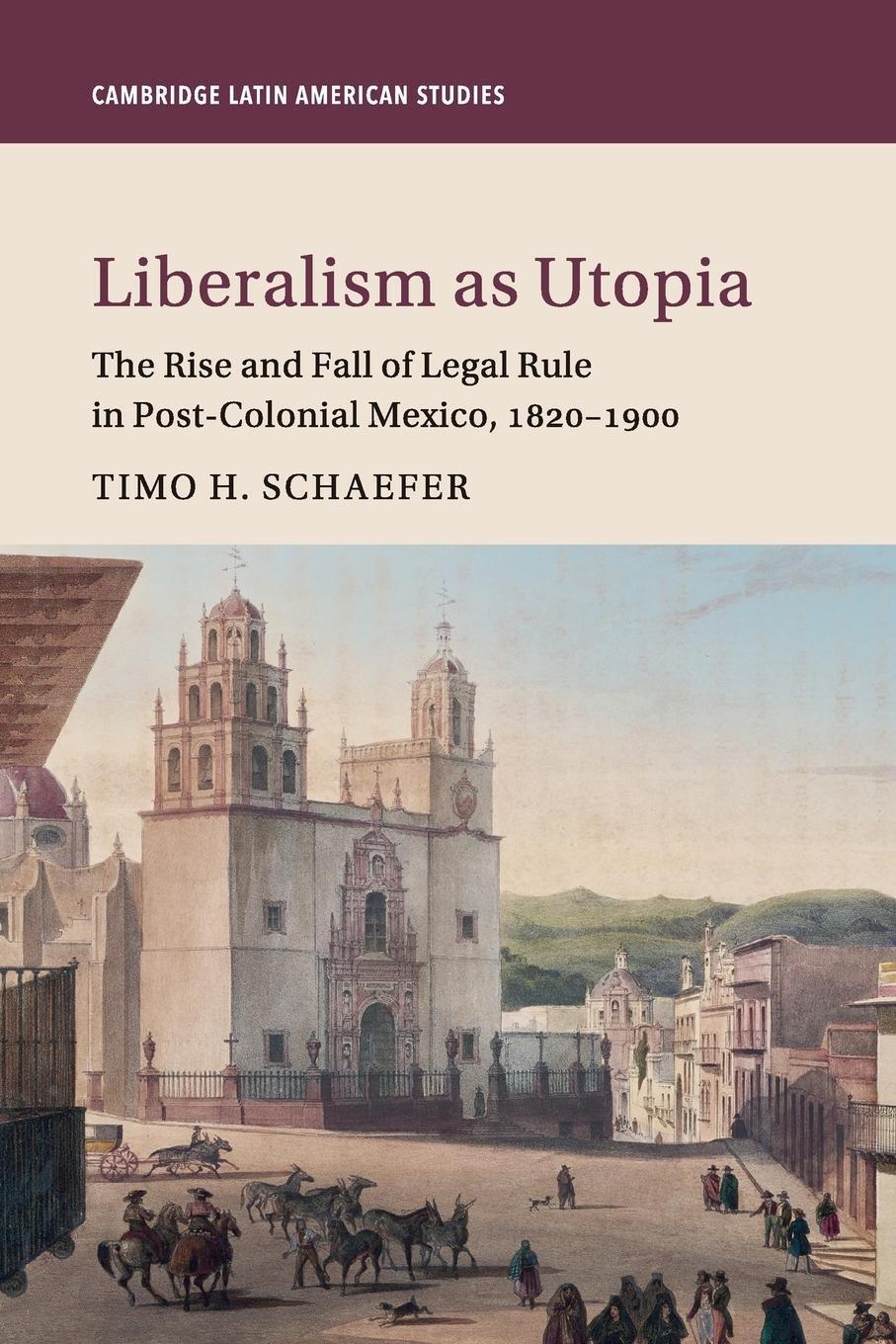 Cover: 9781316640784 | Liberalism as Utopia | Timo H. Schaefer | Taschenbuch | Paperback
