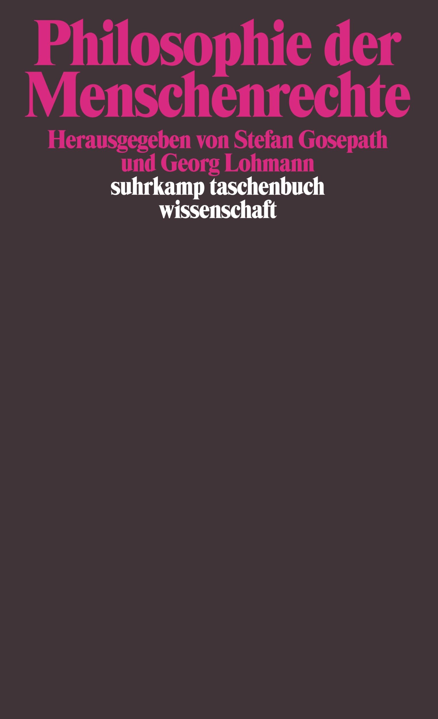 Cover: 9783518289389 | Philosophie der Menschenrechte | Stefan Gosepath (u. a.) | Taschenbuch