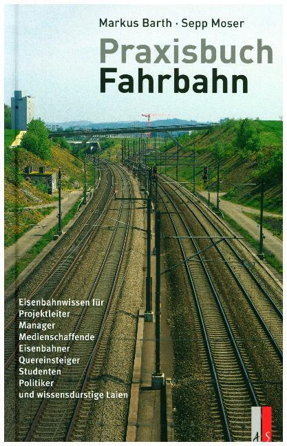 Cover: 9783906055299 | Praxisbuch Fahrbahn | Markus Barth (u. a.) | Buch | 2014