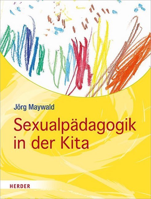 Cover: 9783451382550 | Sexualpädagogik in der Kita | Jörg Maywald | Taschenbuch | 144 S.