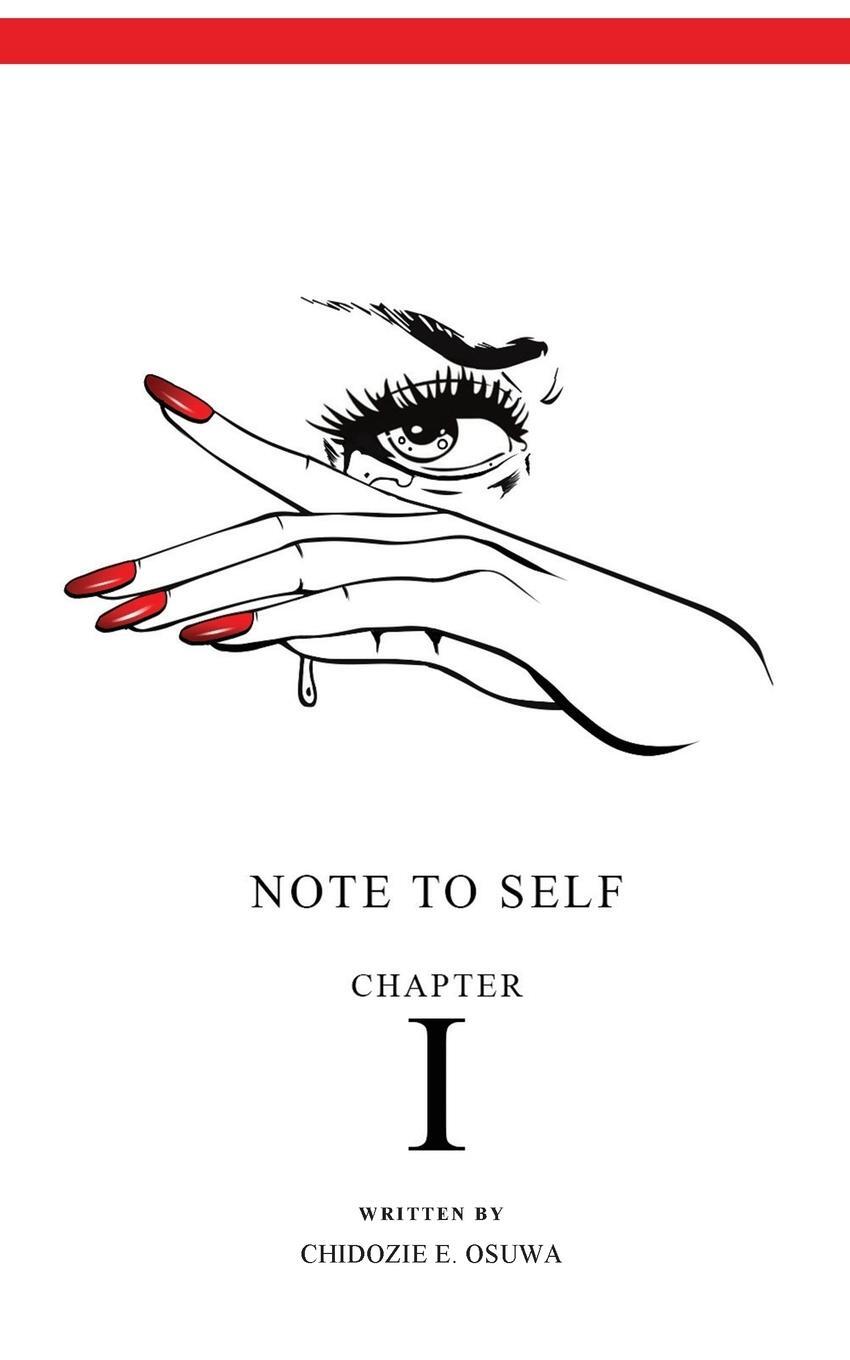Cover: 9781977215789 | Note To Self | Chapter I | Chidozie E. Osuwa | Taschenbuch | Paperback