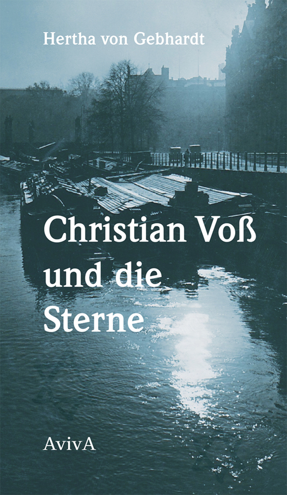 Cover: 9783932338960 | Christian Voß und die Sterne | Roman | Hertha von Gebhardt | Buch