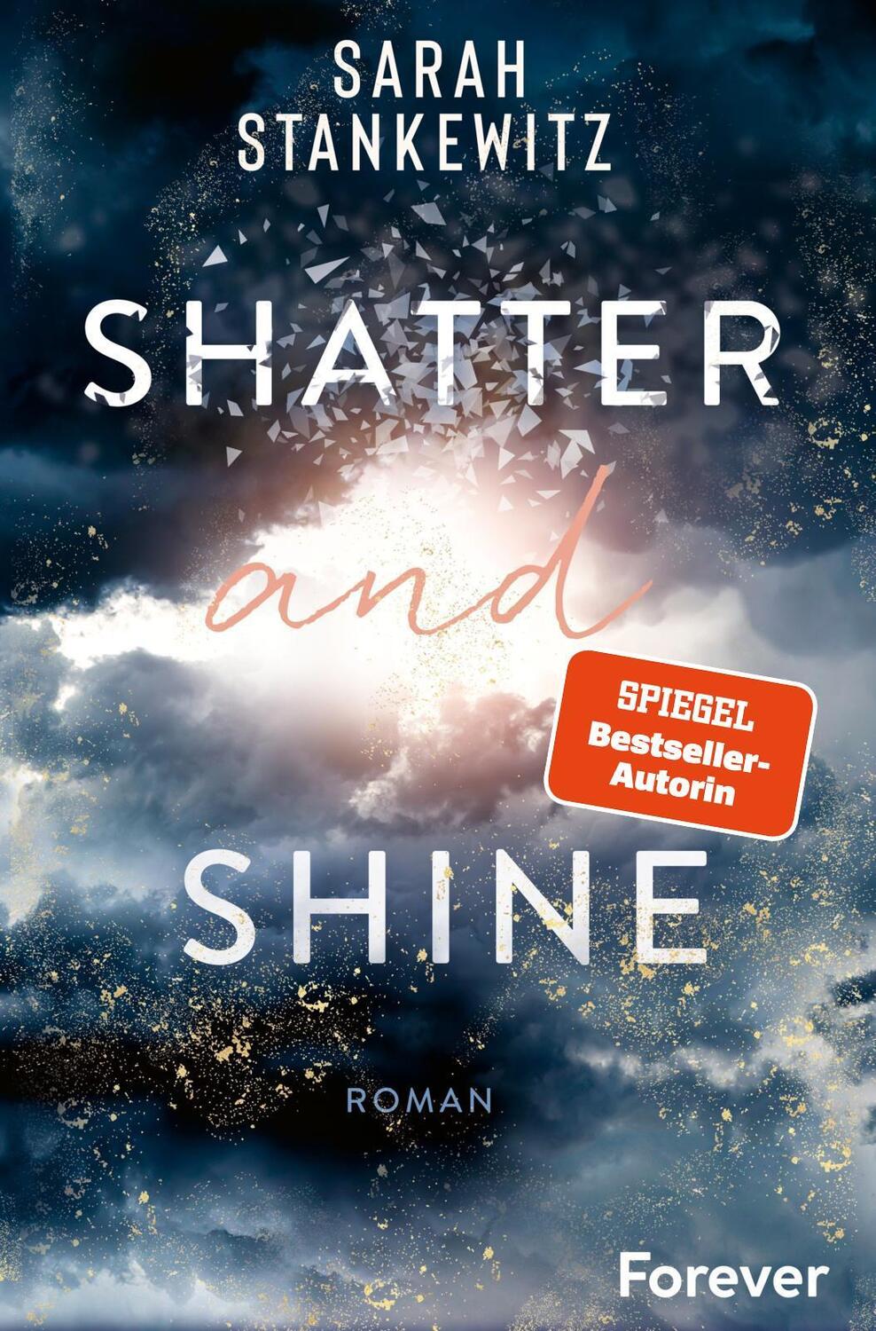 Cover: 9783958186453 | Shatter and Shine | Sarah Stankewitz | Taschenbuch | Faith-Reihe