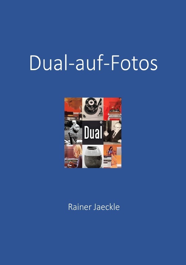 Cover: 9783758475689 | Dual auf Fotos | DE | Rainer Jaeckle | Taschenbuch | 144 S. | Deutsch