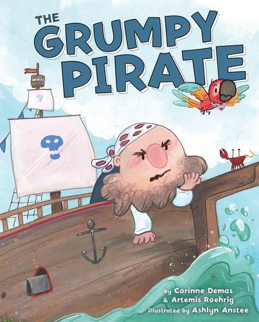 Cover: 9781338222975 | The Grumpy Pirate | Corinne Demas (u. a.) | Buch | Gebunden | Englisch