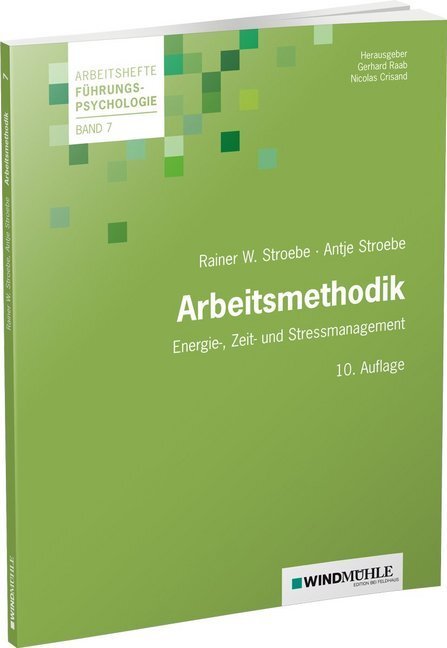 Cover: 9783864510557 | Arbeitsmethodik | Energie-, Zeit- und Stress-Management | Taschenbuch