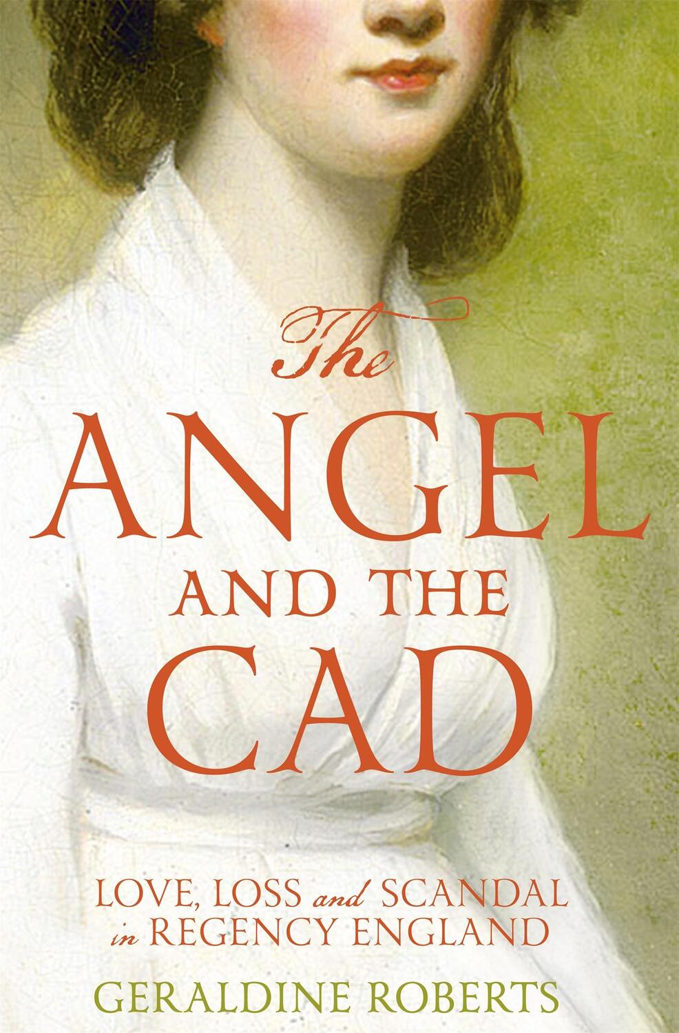 Cover: 9781447283522 | The Angel and the Cad | Love, Loss and Scandal in Regency England