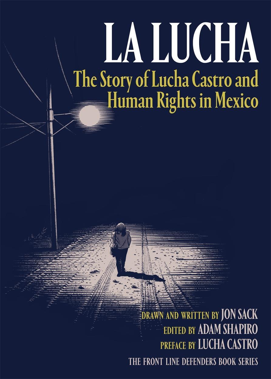 Cover: 9781781688014 | La Lucha | The Story of Lucha Castro and Human Rights in Mexico | Buch