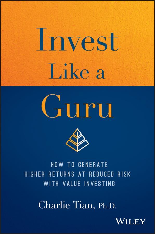 Cover: 9781119362364 | Invest Like a Guru | Charlie Tian | Buch | XIX | Englisch | 2017