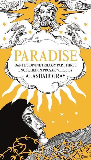 Cover: 9781786894748 | Paradise: Dante's Divine Trilogy Part Three. Englished in Prosaic...