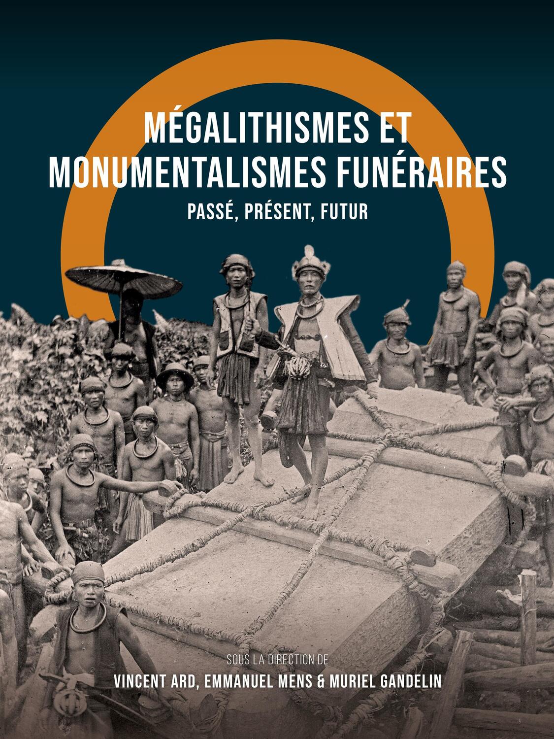 Cover: 9789088909894 | Mégalithismes et monumentalismes funéraires | Vincent Ard (u. a.)