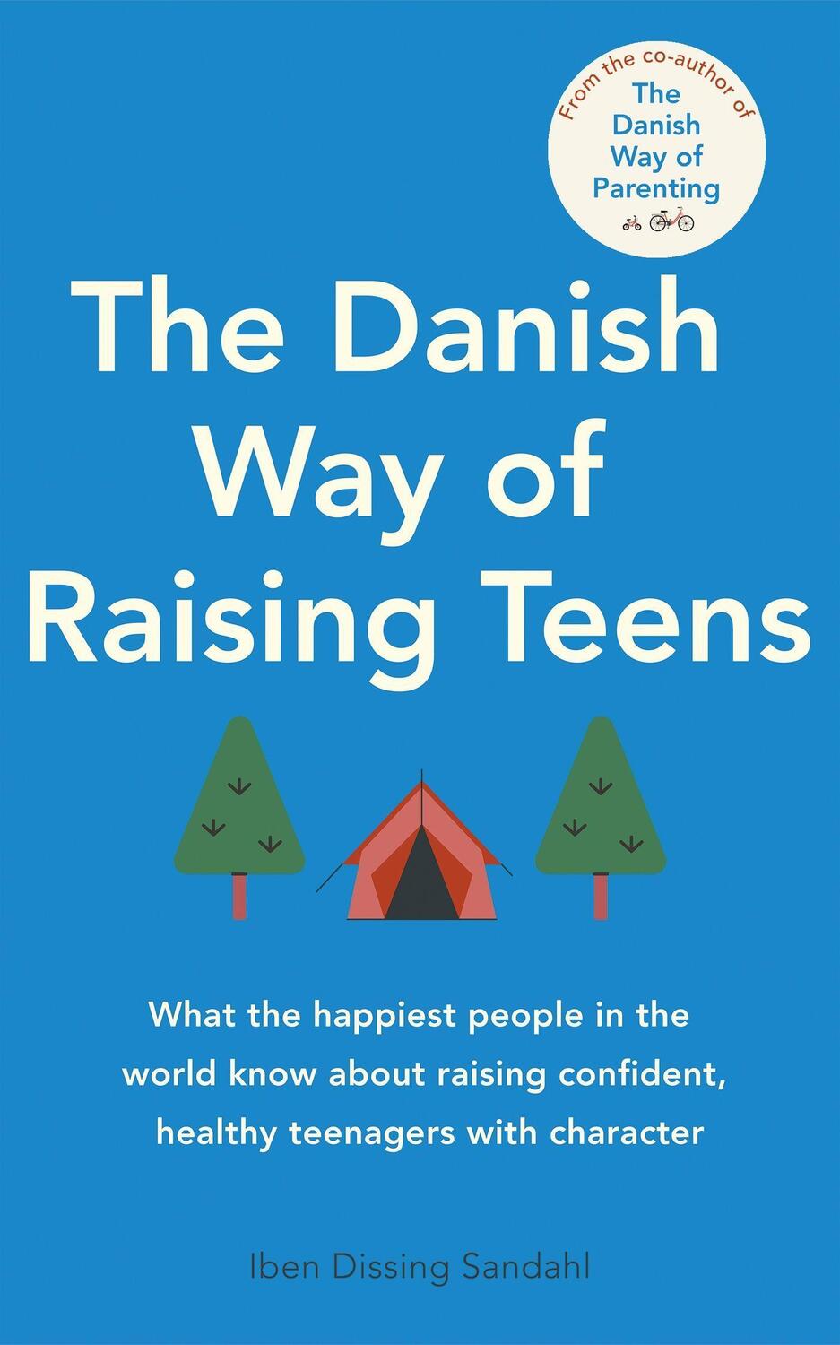 Cover: 9780349435732 | The Danish Way of Raising Teens | Iben Dissing Sandahl | Taschenbuch